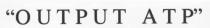 OUTPUT ATP