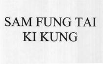 SAM FUNG TAI KI KUNG
