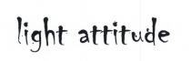 LIGHT ATTITUDE