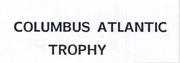 COLUMBUS ATLANTIC TROPHY