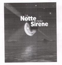 LA NOTTE DELLE SIRENE