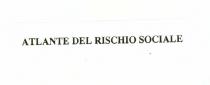 ATLANTE DEL RISCHIO SOCIALE