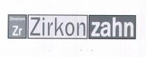 ZR ZIRCONIUM ZIRKON ZAHN