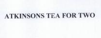 ATKINSONS TEA FOR TWO