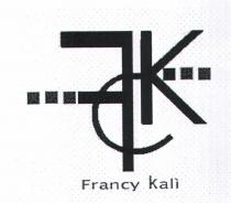 FK FRANCY KALI