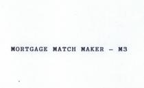 MORTGAGE MATCH MAKER-M3