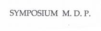 SYMPOSIUM M.D.P.