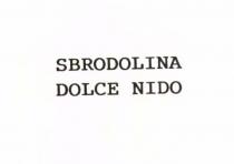 SBRODOLINA DOLCE NIDO