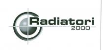 IL MARCHIO CONSISTE NELLA DICITURA RADIATORI 2000 CHE INIZIA DALLA RAFFIGURAZIONE PARZIALE DI UNA SFERA E UN ANELLO CONCENTRICI ATTRAVERSATI MARCHIO CONSISTE NELLA DICITURA RADIATORI 2000 CHE INIZIA DALLA RAFFIGURAZIONE PARZIALE DI UNA SFERA E UN ANELLO CONCENTRICI ATTRAVERSATI DA DUE LINEE ORTOGONALI, DI CUI UNA ORIZZONTALE SOTTOLINEANTE LA DICITURA E INTERROTTA DALLA CIFRA 2000 IL MARCHIO CONSISTE NELLA DICITURA RADIATORI 2000 CHE INIZIA DALLA RAFFIGURAZIONE PARZIALE DI UNA SFERA E UN ANELLO CONCENTRICI ATTRAVERSATI