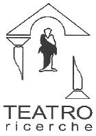 MARCHIO FIGURATIVO A COLORI ASSOCIATO ALL IMMAGINE STILIZZATA DI UN TEMPIO SOTTO IL CUI ARCO E POSTA L IMMAGINE DI UN ATTORE. MARCHIO FIGURATIVO A COLORI ASSOCIATO ALL IMMAGINE STILIZZATA DI UN TEMPIO SOTTO CUI ARCO E POSTA L IMMAGINE DI UN ATTORE. LA PAROLA TEATRO SOTTOSTANTE L IMMAGINE STILIZZATA DEL TEMPIO E SCRITTA CON IL FONT VERDANA E IN MAIUSCOLO; LA SECONDA PAROLA RICERCHE SOTTOSTANTE LA PAROLA TEATRO E SCRITTA CON IL FONT VERDANA E IN MINUSCOLO. MARCHIO FIGURATIVO A COLORI ASSOCIATO ALL IMMAGINE STILIZZATA DI UN TEMPIO SOTTO IL CUI ARCO E POSTA L IMMAGINE DI UN ATTORE.