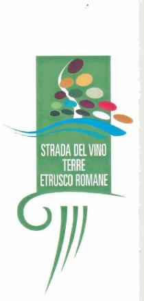 IL MARCHIO CONSISTE IN UN RETTANGOLO VERTICALE VERDE CHE contiente ALL INTERNO UN TRATTO SINUOSO BIANCO CHE SI SVILUPPA VERSO L ALTO MARCHIO CONSISTE IN UN RETTANGOLO VERTICALE VERDE CHE contiente ALL INTERNO UN TRATTO SINUOSO BIANCO CHE SI SVILUPPA VERSO L ALTO ALLA BASE DEL QUALE SI TROVANO DUE ONDE UNA AZZURRA ED UNA TURCHESE CHE RAPPRESENTANO IL MARE E I LAGHI SOTTO LE DUE ONDE AZZURRE SI LEGGE LA SCRITTA SU TRE RIGHE IN CARATTERE MAIUSCOLO BIANCO STRADA DEL VINO TERRE ETRUSCO ROMANE NELLA META SUPERIORE DEL RETTANGOLO SOVRAPPOSTI AL TRATTO BIANCO LA STRADA SI TROVANO 15 FORME OVALI VARIAMENTE COLORATE CHE FUORIESCONO ANCHE DAL RETTANGOLO IL RETTANGOLO VERDE E SORRETTO DALLA PARTE SUPERIORE DI UNA COLONNA ANTICA STILIZZATA CON UN CAPITELLO DELLO STESSO COLORE VERDE IL MARCHIO CONSISTE IN UN RETTANGOLO VERTICALE VERDE CHE CONTIENE ALL INTERNO UN TRATTO SINUOSO BIANCO CHE SI SVILUPPA VERSO L ALTO