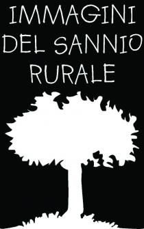 MARCHIO INTERAMENTE SU SFONDO NERO RIPORTANTE IN BASSO UN ALBERO BIANCO ED IN ALTO LA DICITURA IMMAGINI DEL SANNIO RURALE MARCHIO INTERAMENTE SU SFONDO NERO RIPORTANTE IN BASSO UN ALBERO BIANCO ED IN ALTO LA DICITURA IMMAGINI DEL SANNIO RURALE DISPOSTA SU TRE RIGHE. MARCHIO INTERAMENTE SU SFONDO NERO RIPORTANTE IN BASSO UN ALBERO BIANCO ED IN ALTO LA DICITURA IMMAGINI DEL SANNIO RURALE