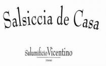 SALSICCIA DE CASA .. SALUMIFICIO VICENTINO 1960