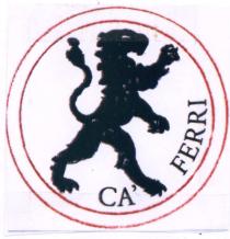 MARCHIO FIGURATIVO COSTITUITO DA DUE CERCHI CONCENTRICI DI COLORE ROSSO CON AL CENTRO UN LEONCINO DI COLORE NERO, RAPPRESENTATO DI MARCHIO FIGURATIVO COSTITUITO DA DUE CERCHI CONCENTRICI DI COLORE ROSSO CON AL CENTRO UN LEONCINO DI COLORE NERO, RAPPRESENTATO DI PROFILO, ERETTO SULLE ZAMPE POSTERIORI CON LA TESTA RIVOLTA A DESTRA E LE ZAMPE ANTERIORI IN ATTO DI GRAFFIARE-SITUATE L UNA VICINO ALLA TESTA E L ALTRA A MEZZ ARIA- LA CODA ERETTA LA CUI CIMA GIUNGE ALL ALTEZZA DELLA TESTA. LA PAROLA CA FERRI E SITUATA NELLA PARTE DESTRA DEL CERCHIO E LE DUE PAROLE CA FERRI SONO INTERVALLATE DALLA ZAMPA DEL LEONCINO MARCHIO FIGURATIVO COSTITUITO DA DUE CERCHI CONCENTRICI DI COLORE ROSSO CON AL CENTRO UN LEONCINO DI COLORE NERO, RAPPRESENTATO DI