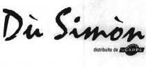 SCRITTA DU SIMON CON FONT DI FANTASIA REALIZZATA IN QUALSIASI VARIANTE CROMATICA, CON SOTTOSTANTE DICITURA DISTRIBUITO DA E SEGNO GRAFICO SCRITTA DU SIMON CON FONT DI FANTASIA REALIZZATA IN QUALSIASI VARIANTE CROMATICA, CON SOTTOSTANTE DICITURA DISTRIBUITO DA E SEGNO GRAFICO COMPOSTO DA UN RETTANGOLO ED UN CERCHIO SOVRAPPOSTI ED INCLINATI, RECANTI ALL INTERNO LA SCRITTA PUNTO SCARPE GROUP MARCHIO FIGURATIVO SCRITTA DU SIMON CON FONT DI FANTASIA REALIZZATA IN QUALSIASI VARIANTE CROMATICA, CON SOTTOSTANTE DICITURA DISTRIBUITO DA E SEGNO GRAFICO