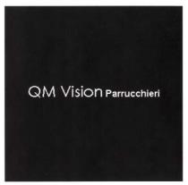 IL MARCHIO CONSISTE IN UN CAMPO DI FORMA QUADRILATERA SUL QUALE E IMPRESSA A CONTRASTO LA SCRITTA QM VISION PARRUCCHIERI. MARCHIO CONSISTE IN UN CAMPO DI FORMA QUADRILATERA SUL QUALE E IMPRESSA A CONTRASTO LA SCRITTA QM VISION PARRUCCHIERI. IN EFFETTI VERRA RIPRODOTTO IN QUALSIASI COLORE O COMBINAZIONE DI COLORI. MARCHIO FIGURATIVO IL MARCHIO CONSISTE IN UN CAMPO DI FORMA QUADRILATERA SUL QUALE E IMPRESSA A CONTRASTO LA SCRITTA QM VISION PARRUCCHIERI.