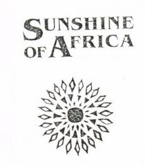 SUNSHINE OF AFRICA