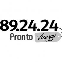 89.24.24 PRONTO VIAGGI FIGURATIVO IL 89.24.24 PRONTO VIAGGI E PARTE FIGURATIVA, COME DA ESEMPLARE ALLEGATO. 89.24.24 PRONTO VIAGGI FIGURATIVO MARCHIO CONSISTE NEL LOGO 89.24.24 PRONTO VIAGGI E PARTE FIGURATIVA, COME DA ESEMPLARE ALLEGATO. 89.24.24 PRONTO VIAGGI FIGURATIVO IL MARCHIO CONSISTE NEL LOGO 89.24.24 PRONTO VIAGGI E PARTE FIGURATIVA, COME DA ESEMPLARE ALLEGATO.