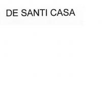 DE SANTI CASA