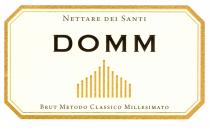 IL MARCHIO RAPPRESENTA IL NOME DELL AZIENDA NETTARE DEI SANTI LA DICITURA DOMM IN GRASSETTO COLOR NERO, IL DUOMO DI MILANO MARCHIO RAPPRESENTA IL NOME DELL AZIENDA NETTARE DEI SANTI LA DICITURA DOMM IN GRASSETTO COLOR NERO, IL DUOMO DI MILANO STILIZZATO FORMATO DA LINEE VERTICALI DORATE LA CENTRALE PIU ALTA E LE LATERALI A SCALARE, LA DICITURA BRUT METODO CLASSICO MILLESIMATO IL TUTTO SU SFONDO GIALLO PAGLIERINO CON CONTORNO IN ORO MARCHIO FIGURATIVO A COLORI IL MARCHIO RAPPRESENTA IL NOME DELL AZIENDA NETTARE DEI SANTI LA DICITURA DOMM IN GRASSETTO COLOR NERO, IL DUOMO DI MILANO