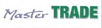 IL LOGOTIPO RAPPRESENTANTE IL PRODOTTO MASTER TRADE SI SVILUPPA IN ORIZZONTALE ED È FORMATO DA DUE PAROLE DISTINTE MASTER E LOGOTIPO RAPPRESENTANTE IL PRODOTTO MASTER TRADE SI SVILUPPA IN ORIZZONTALE ED È FORMATO DA DUE PAROLE DISTINTE MASTER E TRADE PER LE QUALI È STATO SCELTO DI UTILIZZARE DUE DIVERSI LETTERING E COLORAZIONI. PER LA PAROLA MASTER SI È UTILIZZATO UN FONT GRAZIATO, CON TRATTO SOMIGLIANTE UNA CALLIGRAFIA, COLORAZIONE GRIGIO CHIARO E OMBREGGIATURA NERA, SCRITTO CON LA PRIMA LETTERA MAIUSCOLA E LE SUCCESSIVE MINUSCOLE. PER LA PAROLA TRADE SI È UTILIZZATO UN FONT SENZA GRAZIE CON COLORAZIONE VERDE E DOPPIA OMBREGGIATURA, BIANCA E GRIGIO CHIARO, SCRITTO TUTTO IN MAIUSCOLO. MARCHIO FIGURATIVO A COLORI. IL LOGOTIPO RAPPRESENTANTE IL PRODOTTO MASTER TRADE SI SVILUPPA IN ORIZZONTALE ED È FORMATO DA DUE PAROLE DISTINTE MASTER E