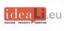 IL MARCHIO SI COMPONE DA UNA SCRITTA PRINCIPALE IDEALI DOVE LA PRIMA PARTE IDEA E BIANCA E MINUSCOLA, LA SECONDA MARCHIO SI COMPONE DA UNA SCRITTA PRINCIPALE IDEALI DOVE LA PRIMA PARTE IDEA E BIANCA E MINUSCOLA, LA SECONDA PARTE LI E ROSSA, MAIUSCOLA. TUTTA LA PAROLA IDEALI E INSERITA IN UN RETTANGOLO ARANCIONE . AL SUO ESTERNO A DESTRA SI COMPONE IL SUFFISSO .EU DELLA STESSA DIMENSIONE, COLOR GRIGIO CHIARO. AL DI SOTTO DEL RETTANGOLO E QUINDI DELLA SCRITTA IDEALI E COMPOSTA LA FRASE PERSONE PROGETTI TERRITORI IN CARATTERI PIU PICCOLI, TUTTI MAIUSCOLI, COLOR GRIGIO ANTRACITE. IL MARCHIO SI COMPONE DA UNA SCRITTA PRINCIPALE IDEALI DOVE LA PRIMA PARTE IDEA E BIANCA E MINUSCOLA, LA SECONDA