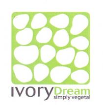 IVORY DREAM SIMPLY VEGETAL