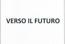 IL MARCHIO E COMPOSTO DALLA FRASE: VERSO IL FUTURO. LA FRASE POTRA ESSERE SCRITTA UTILIZZANDO TUTTI I TIPI DI CARATTERE MARCHIO E COMPOSTO DALLA FRASE: VERSO IL FUTURO. LA FRASE POTRA ESSERE SCRITTA UTILIZZANDO TUTTI I TIPI DI CARATTERE ATTUALMENTE IN VIGORE E CON QUELLI CHE VERRANNO CREATI IN FUTURO. IL MARCHIO E COMPOSTO DALLA FRASE: VERSO IL FUTURO. LA FRASE POTRA ESSERE SCRITTA UTILIZZANDO TUTTI I TIPI DI CARATTERE