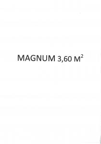 MAGNUM 3,60 M2