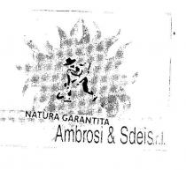 NATURA GARANTITA AMBROSI AMP; SDEI SRL