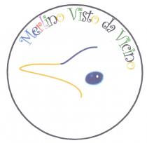 LA DICITURA MERLINO VISTO DA VICINO RACCHIUDE LA SILOUETTE DI UN MERLO MARCHIO FIGURATIVO A COLORI LA DICITURA MERLINO VISTO DA VICINO RACCHIUDE LA SILOUETTE DI UN MERLO MARCHIO FIGURATIVO A COLORI LA DICITURA MERLINO VISTO DA VICINO RACCHIUDE LA SILOUETTE DI UN MERLO MARCHIO FIGURATIVO A COLORI