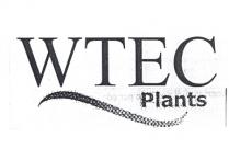 WTEC PLANTS