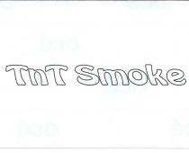 TNT SMOKE