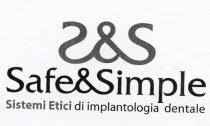 SAFE SIMPLE SISTEMI ETICI DI IMPLANTOLOGIA DENTALE