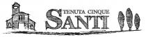 TENUTA CINQUE SANTI
