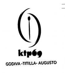 KTP69 GODIVA - TITILLA - AUGUSTO