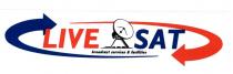 IL MARCHIO E COMPOSTO DAL NOME DELL AZIENDA LIVESAT DIVISO IN DUE PARTI LIVE SAT AL CENTRO E INSERITO IL DISEGNO MARCHIO E COMPOSTO DAL NOME DELL AZIENDA LIVESAT DIVISO IN DUE PARTI LIVE SAT AL CENTRO E INSERITO IL DISEGNO DI UNA PARABOLA E SOTTO QUESTA PARABOLA E INDICATA LA FRASE BROADCAST SERVICE FACILITIES CON UNA FRECCIA COLOR BLU CHE HA LA CODA CHE PARTE DAL BASSO A DESTRA DELLA LETTERA A DELLA PAROLA SAT, GUARDANDO IL MARCHIO, FACENDO UNA CURVA ARRIVA IN ALTO A SINISTRA CON LA PUNTA SULLA L DI LIVE, ED UNA FRECCIA ROSSA, CHE CON LA CODA PARTE DALL ALTO A SINISTRA DELLA LETTERA V DI LIVE, FACENDO UNA CURVA CHE SCENDE E ARRIVA SOTTO LE SCRITTE A DESTRA CON LA PUNTA FINO ALLA T DELLA PAROLA SAT, IL COLORE DELLA PAROLA LIVE E ROSSO, IL COLORE DELLA PAROLA SAT E BLU, IL COLORE DELLA FRASE BROADCAST SERVICE FACILITIES E DELLA PARABOLA E NERO, L INTERNO DELLA PARABOLA E BIANCO, TUTTO SU SFONDO BIANCO IL MARCHIO E COMPOSTO DAL NOME DELL AZIENDA LIVESAT DIVISO IN DUE PARTI LIVE SAT AL CENTRO E INSERITO IL DISEGNO
