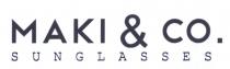 MAKI CO. SUNGLASSES