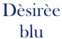 DÈSIRÈE BLU