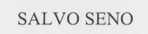SALVO SENO