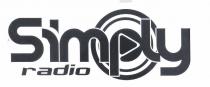 IL MARCHIO CONSISTE NELLA DICITURA SIMPLY RADIO. LA PRIMA PAROLA SIMPLY E DI DIMENSIONI MAGGIORI RISPETTO ALLA PAROLA RADIO. SONO MARCHIO CONSISTE NELLA DICITURA SIMPLY RADIO. LA PRIMA PAROLA SIMPLY E DI DIMENSIONI MAGGIORI RISPETTO ALLA PAROLA RADIO. SONO PRESENTI DUE CERCHI CONCENTRICI CENTRATI SU UN PICCOLO TRIANGOLO CHE SI TROVA ALL INTERNO DELLA LETTERA P. LA PAROLA RADIO SI TROVA SULLA RIGA SOTTOSTANTE A SINISTRA. IL MARCHIO CONSISTE NELLA DICITURA SIMPLY RADIO. LA PRIMA PAROLA SIMPLY E DI DIMENSIONI MAGGIORI RISPETTO ALLA PAROLA RADIO. SONO