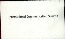 INTERNATIONAL COMMUNICATION SUMMIT