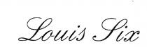 IL MARCHIO E COSTITUITO DALLA PAROLA LOUIS SIX MARCHIO DENOMINATIVO MARCHIO E COSTITUITO DALLA PAROLA LOUIS SIX MARCHIO DENOMINATIVO IL MARCHIO E COSTITUITO DALLA PAROLA LOUIS SIX MARCHIO DENOMINATIVO