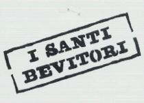 I SANTI BEVITORI