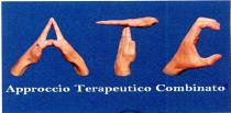 ATC APPROCCIO TERAPEUTICO COMBINATO