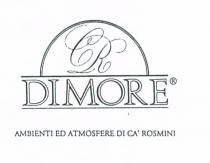 DIMORE CR AMBIENTI ED ATMOSFERE DI CA ROSMINI