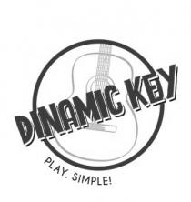 marchio consiste nelle parole DINAMIC KEY in Italiano CHIAVE DINAMICA in caratteri maiuscoli di fantasia, poste su una linea marchio consiste nelle parole DINAMIC KEY in Italiano CHIAVE DINAMICA in caratteri maiuscoli di fantasia, poste su una linea trasversale rispetto un cerchio al cui interno si trova la rappresentazione stilizzata del corpo di una chitarra, il tutto sovrastante le parole PLAY.SIMPLE in Italiano SUONARE.SEMPLICE Il marchio consiste nelle parole DINAMIC KEY in Italiano CHIAVE DINAMICA in caratteri maiuscoli di fantasia, poste su una linea