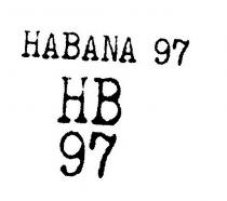 HABANA 97. NEL DETTAGLIO LA SCRITTA HABANA 97