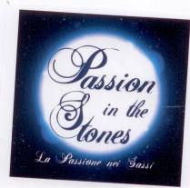 Passion in the Stones - la passione nei sassi + fig. Denominazione: Passion in the Stones - La Passione nei Sassi Passion in the Stones - la passione nei sassi + fig.