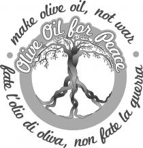 marchio è costituito da un elemento figurativo ed un elemento denominativo. L elemento denominativo è costituito dalle parole olive oil marchio è costituito da un elemento figurativo ed un elemento denominativo. L elemento denominativo è costituito dalle parole olive oil for peace. Make olive oil not war. Fate l olio d oliva, non fate la guerra in carattere di fantasia.L elemento figurativo è costituito da un cerchio contenente al suo interno un albero le cui radici, suddivise in tre fasci, si appoggiano alla base della circonferenza. Le fronde dell albero sono appoggiate alla parte superiore della circonferenza. Sulla parte superiore del cerchio, in corrispondenza dei rami dell albero, vi è l elemento denominativo costituito dalle parole Olive Oil for Peace. Il secondo elemento denominativo è disposto in maniera circolare intorno al cerchio e nella parte esterna dello stesso ed è costituito dalle parole make olive oil, not war - fate l olio di oliva, non fate la guerra Il marchio è costituito da un elemento figurativo ed un elemento denominativo. L elemento denominativo è costituito dalle parole olive oil